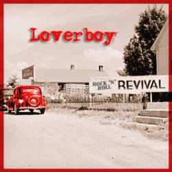 Loverboy : Rock 'n' Roll Revival
